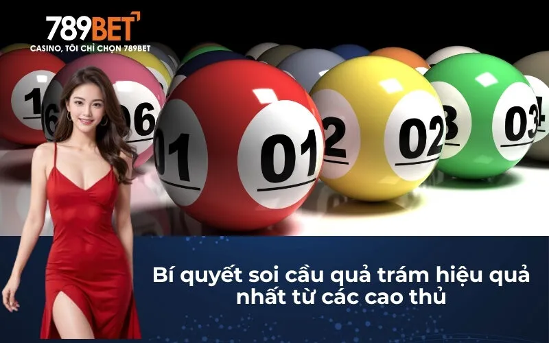 Bí quyết soi cầu quả trám hiệu quả nhất từ các cao thủ